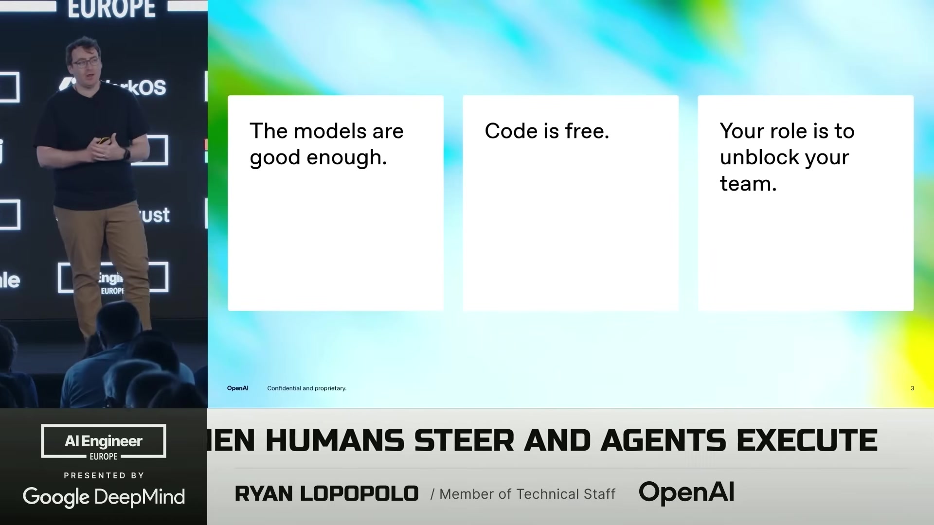 Three-card thesis slide: "The models are good enough." / "Code is free." / "Your role is to unblock your team."